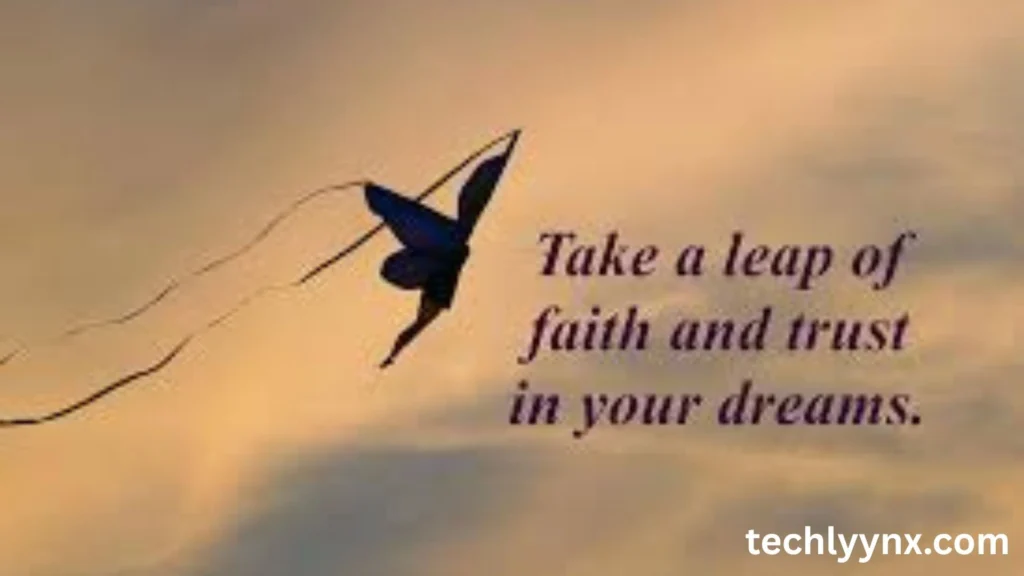 1. taking a leap of faith means trusting yourself