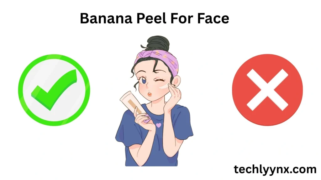 Banana Peel For Face: What the Study Says?